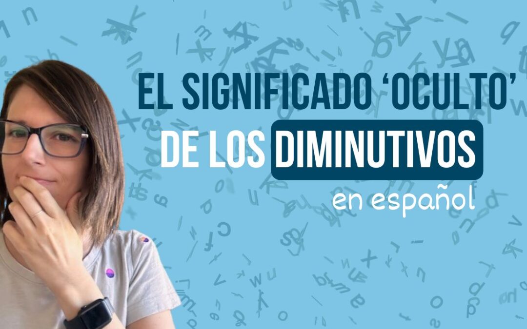 Diminutivos raros en español y qué significan